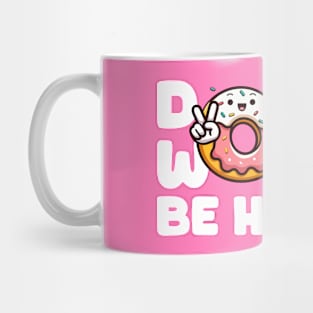 Donut Worry Be Happy v2 White Mug